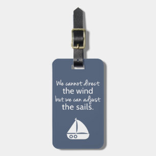 Positivity Mindset Nautical Sail boat Quote Luggage Tag