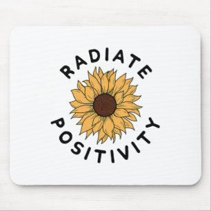 Positivity Sunflower Positive Message Human Kindne Mouse Pad