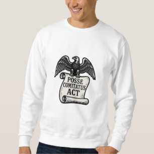 Posse Comitatus Act Eagle Scroll Sweatshirt