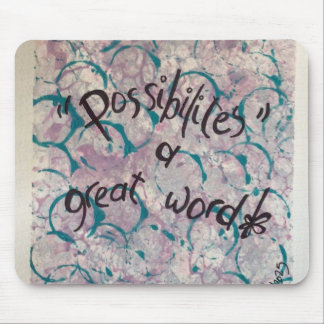 Possibilities Mouse Pad