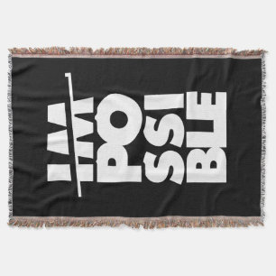 Possible Impossible, motivational words Throw Blanket