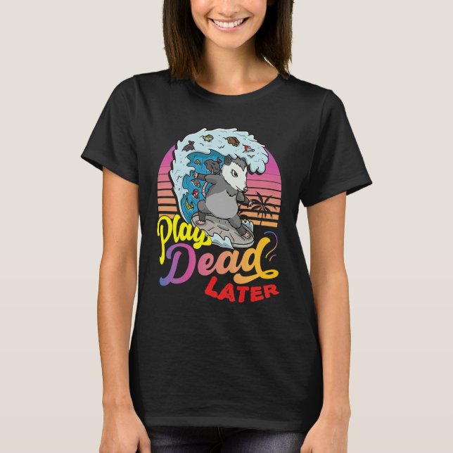 Possum 80's Play Dead Later Surfing Possum T-Shirt (Front)