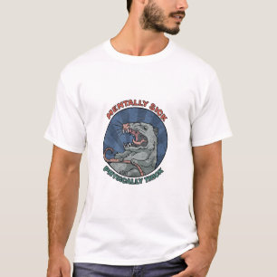 Possum - Mentally Sick Physically Thick T-Shirt