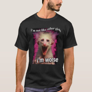 Possum Opossum Iu2019m not like other girls Iu2019 T-Shirt