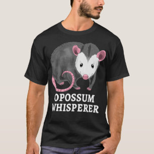 Possum Whisperer Opossum Funny Opossum Pun5501  T-Shirt
