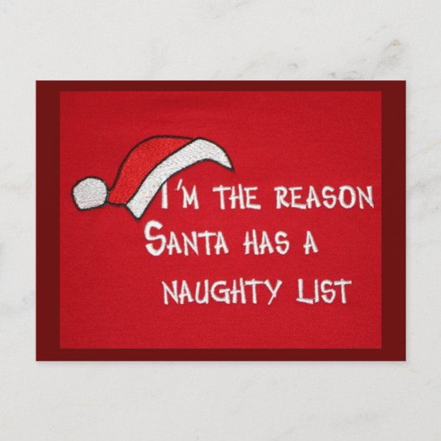 *POST CARD* I AM RESASON FOR SANTA'S NAUGHTY LIST  HOLIDAY POSTCARD (Front)