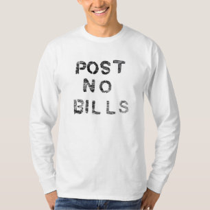 Post No Bills T-Shirt