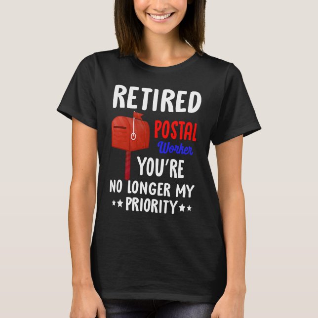 Post Office Retirement Retired Postal Worker T-Shirt (Front)