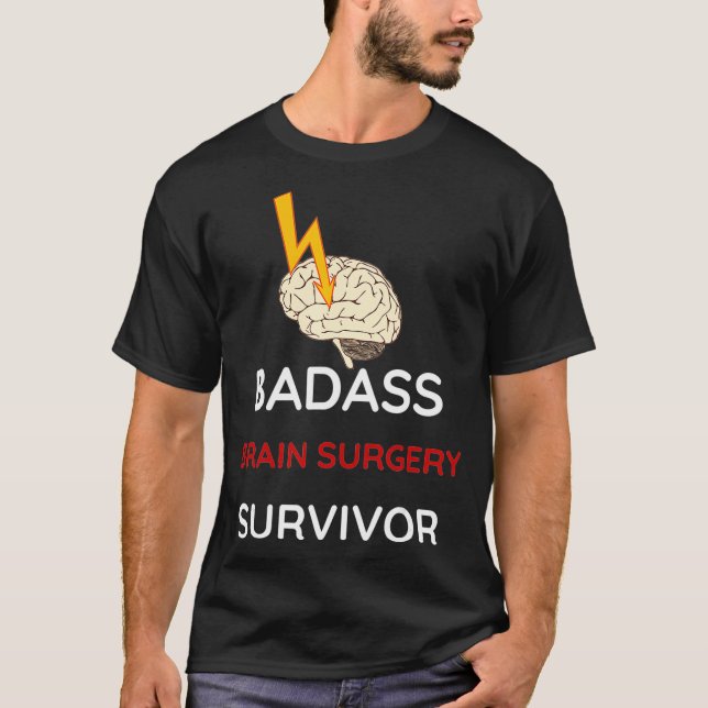 Post Surgery Shirt Recovery BADASS brain surgery s (Front)