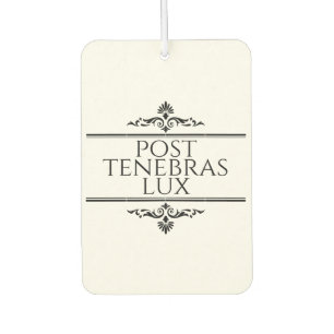 Post Tenebras Lux Car Air Freshener