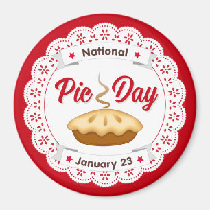 Post this on your Fridge and EAT PIE on Pie Day Magnet