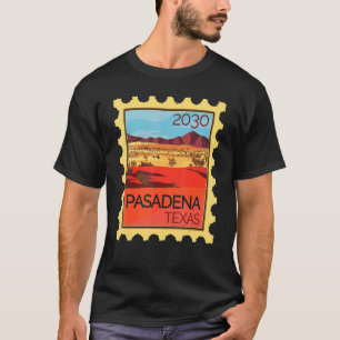 Postage Stamp With Desert Landscape Pasadena In Te T-Shirt