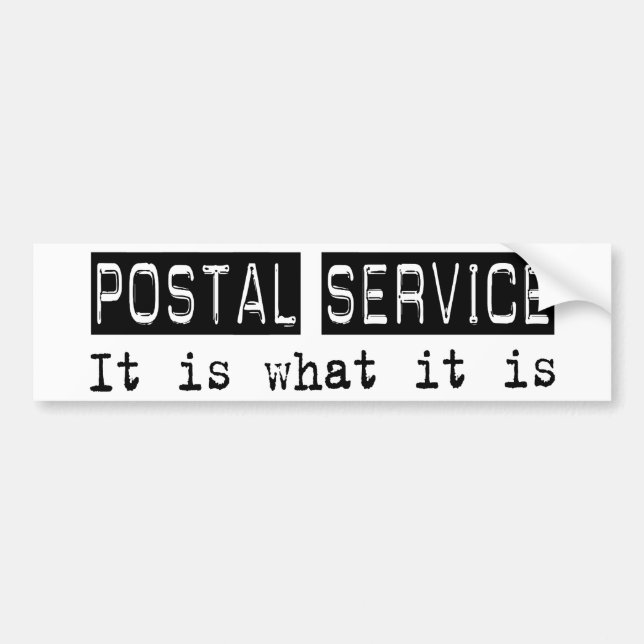 Postal Service It Is Bumper Sticker (Front)