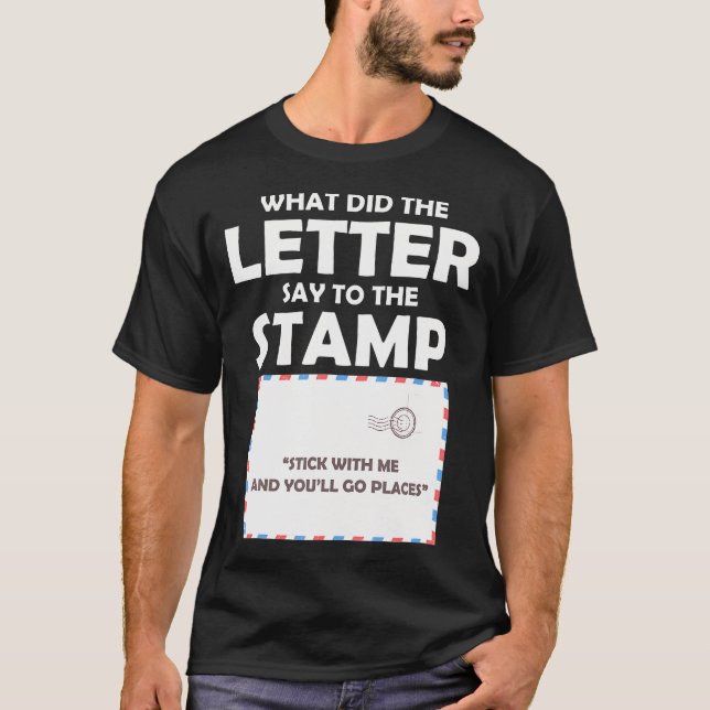 Postal Worker Letter Stamp Joke Mail Pun T-Shirt (Front)
