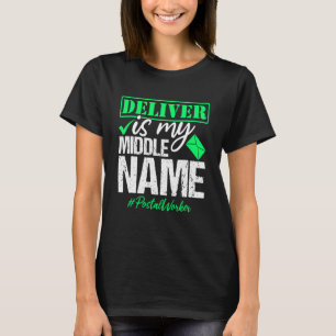 Postal Worker  Mail Carrier  Delivery Quote T-Shirt