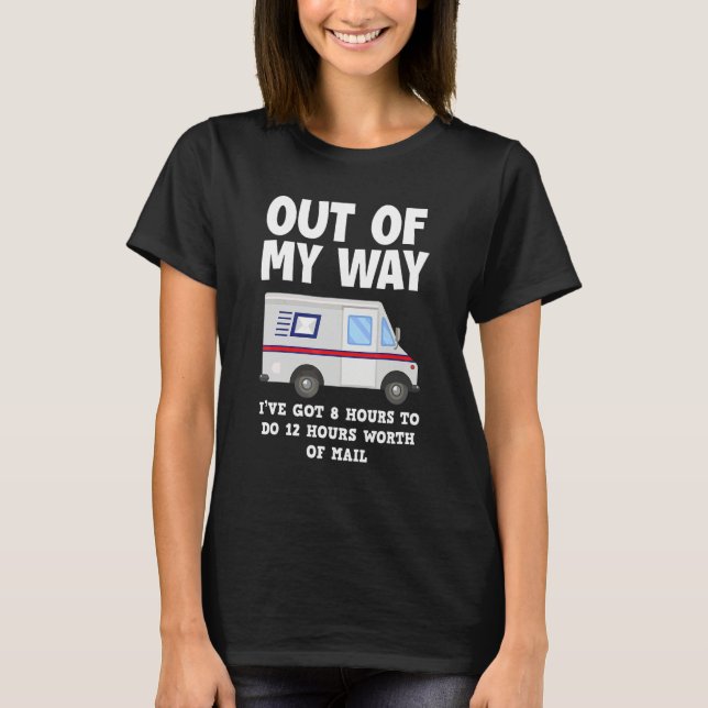 Postal Worker Mail Carrier Parcel Carrier T-Shirt (Front)
