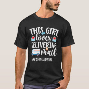 Postal Worker Mail Lady Postwoman Mail Carrier Mai T-Shirt