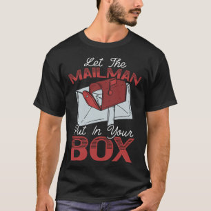 Postal Worker Mailman Delivery Shipment Mail Escor T-Shirt