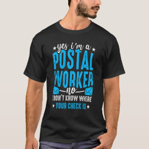 Postal Worker  Mailman Mail Carrier Post Office  1 T-Shirt