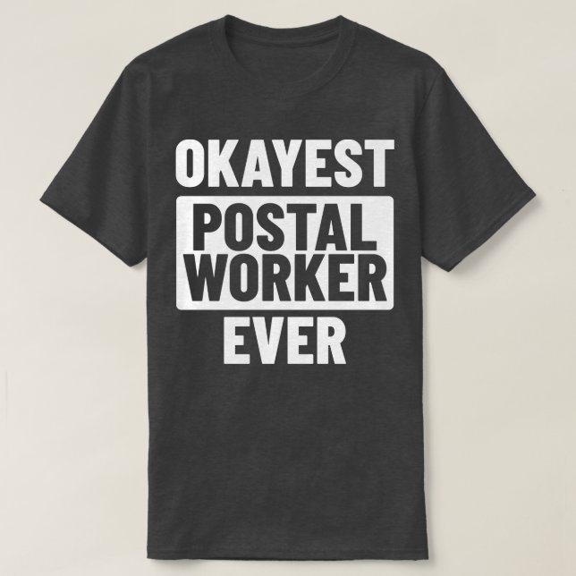 Postal Worker Mailman Mail Carrier T-Shirt (Design Front)
