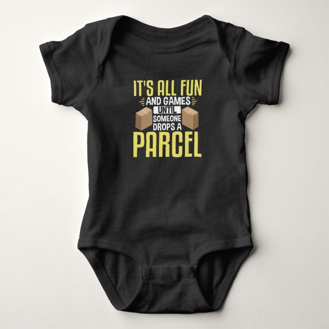 Postal Worker Mailman Parcel ItS All Fun And Baby Bodysuit (Front)