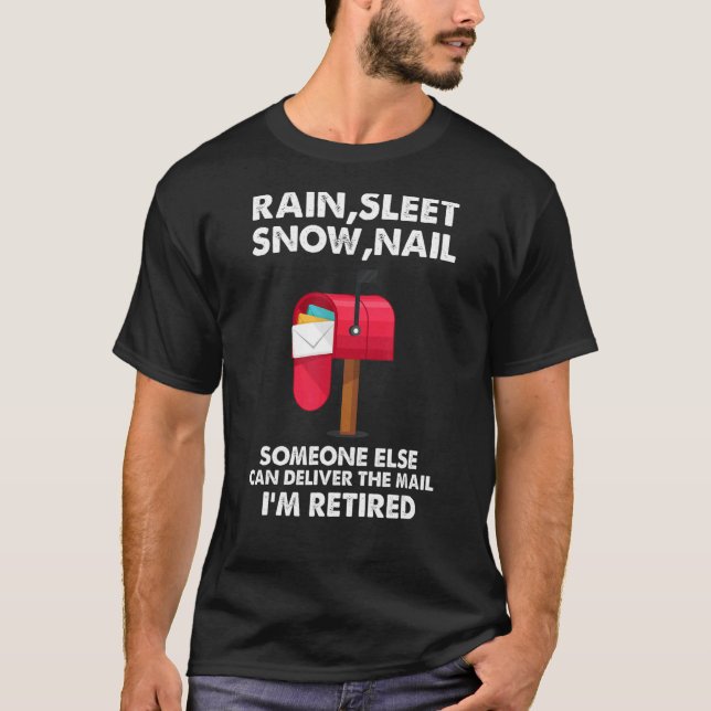 Postal Worker  Quote Retirement For T-Shirt (Front)