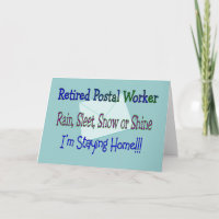Postal Worker Rain Sleet Snow "STAYING HOME"