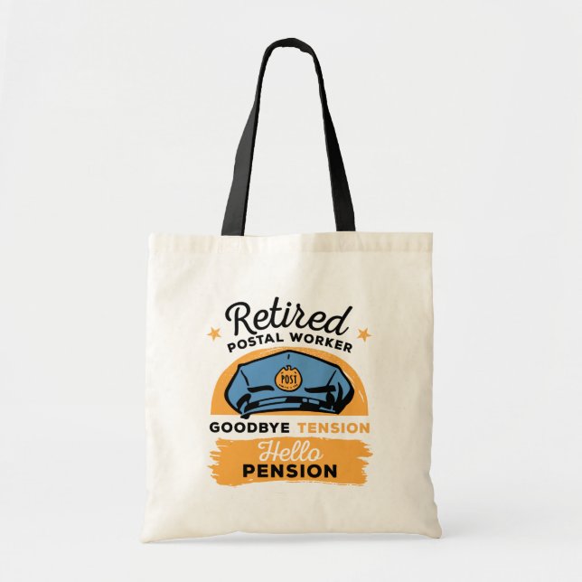 Postal Worker Retirement Bye Tension Hello Pension Tote Bag (Front)