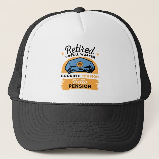 Postal Worker Retirement Bye Tension Hello Pension Trucker Hat (Front)