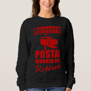 Postal Worker Retirement Cool Legendary Mailman Sweatshirt