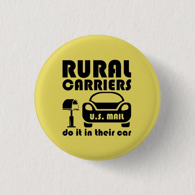Postal Worker Rural Carriers Do It In Their Car 3 Cm Round Badge (Front)