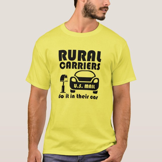 Postal Worker Rural Carriers Do It In Their Car T-Shirt (Front)