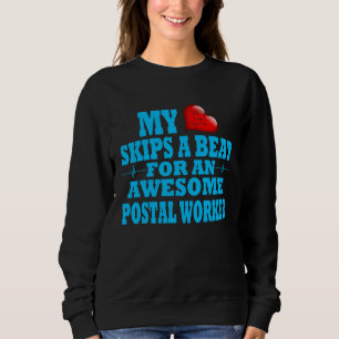 Postal Worker Valentines Mail Handler Employee Lov Sweatshirt
