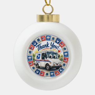 Postal Workers Appreciation  Ceramic Ball Christmas Ornament