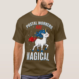 Postal Workers Are Magical Unicorn Mail Carrier Pr T-Shirt