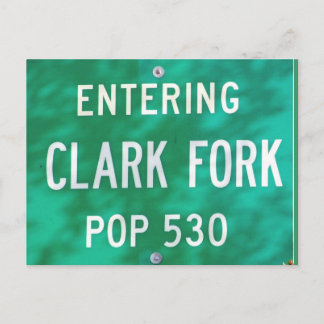 POSTCARD ~ "Entering Clark Fork!"