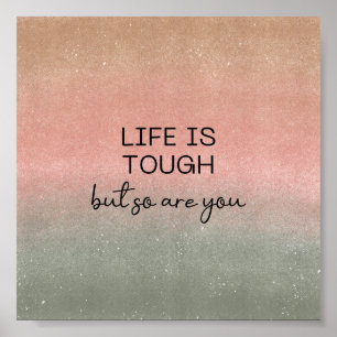 Poster (15,2 x 15,2cm) - Life Is Tough