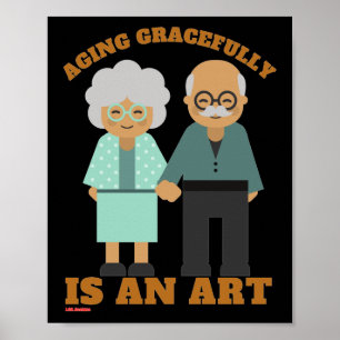 poster "AGING GRACEFULLY..."