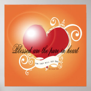 Poster - Blessed are the Pure in Heart Matthew 5:8
