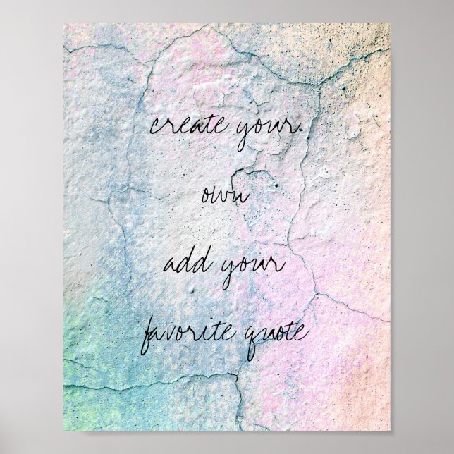 poster create your own quote cracked stucco design (Front)