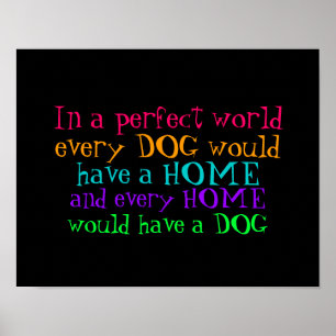 poster every home should have a dog
