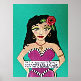 POSTER - "ME? A MORNING PERSON?"