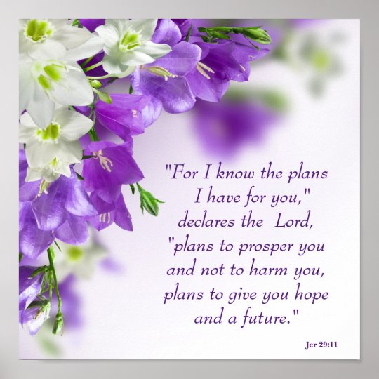 Poster--Purple Flowers-Vert-Jer 29:11 Poster | Zazzle.co.nz