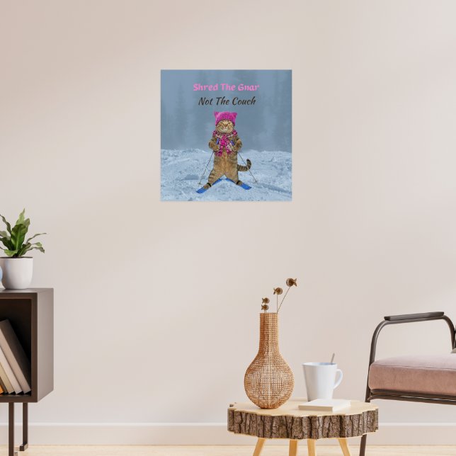 Poster, Shred the Gnar Ski Cat Poster (Living Room 3)