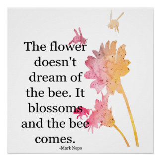 Poster The flower doesn't dream of the bee