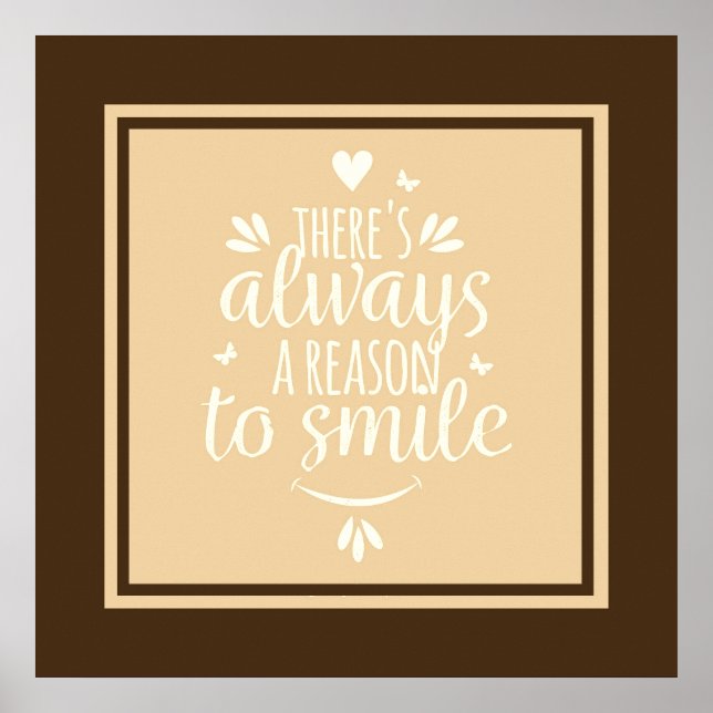 Poster-There's Always A Reason To Smile Poster (Front)