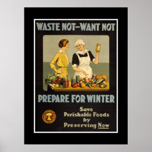 Poster Vintage Advertisements "Waste not want not"
