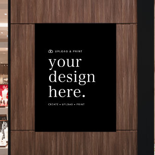 Poster Your Design Upload 18" x 24" Sign