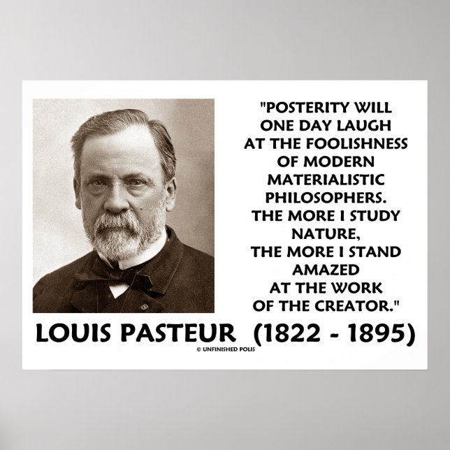 Posterity Materialistic Philosophers Pasteur Quote Poster (Front)