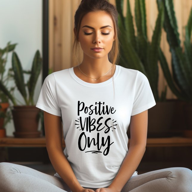 Postivie Vibes Only Affirmation T-shirt (Creator Uploaded)
